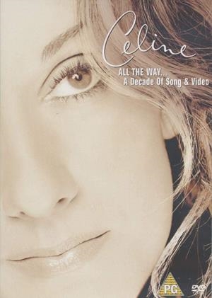 Celine Dion: All the Way - A Decade of Song and Video - DVD | 5099705022993 | Celine Dion