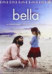 Bella - DVD | 8437008450612 | Alejandro Gomez Monteverde