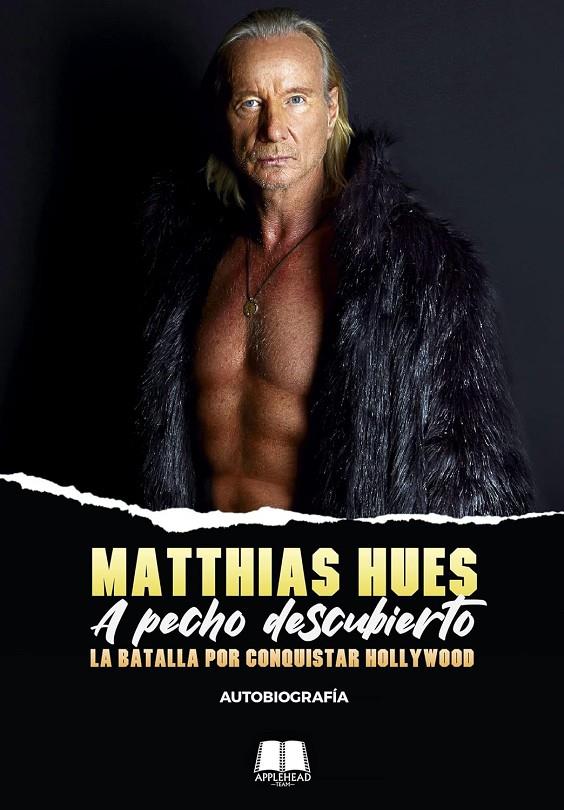 A Pecho Descubierto: Matthias Hues - Libro | 9788412647723