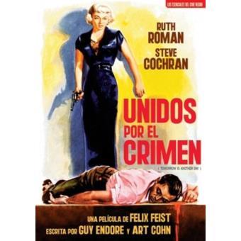 Unidos Por El Crimen (V.O.S.E. Tomorrow Is Another Day) - DVD | 8427328720670 | Felix Feist