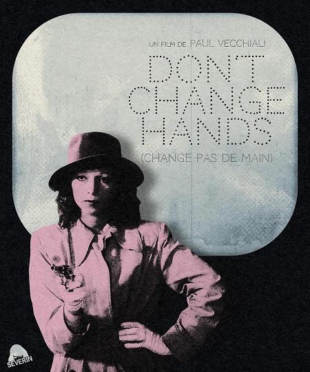 Don't change hands (Change pas de main) - Blu-Ray | 7601371597422 | Paul Vecchiali