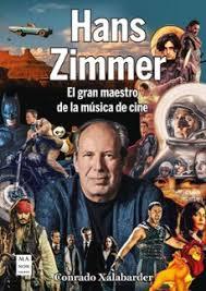 Hans Zimmer: El gran maestro de la música de cine | 9788410459083 | Conrado Xalabarder