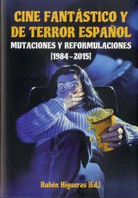 Cine Fantástico y de Terror Español 1984-2015 - Libro | 9788494500244 | Rubén Higueras Flores