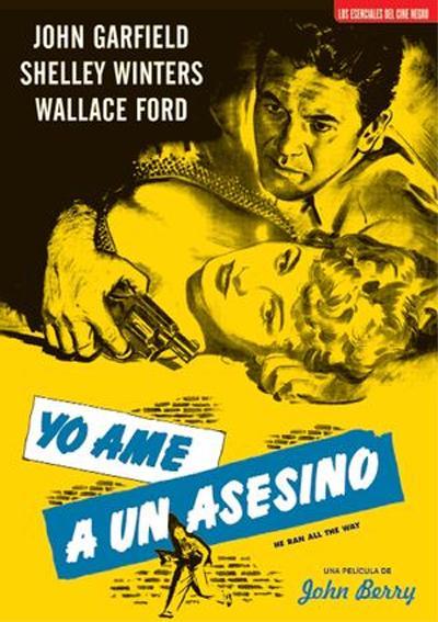 Yo Amé a un Asesino (He Ran All The Way) - DVD | 8427328720052 | John Berry