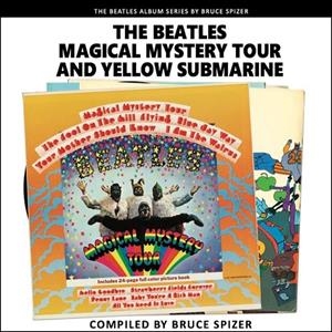 The Beatles Magical Mystery Tour And Yellow Submarine - Libro | 9781637610701 | Bruce Spizer